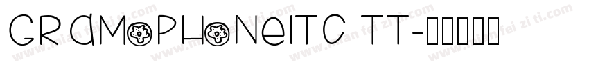 GramophoneITC TT字体转换